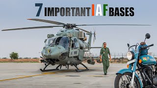 7 Strategically Important Air Force Stations of IAF