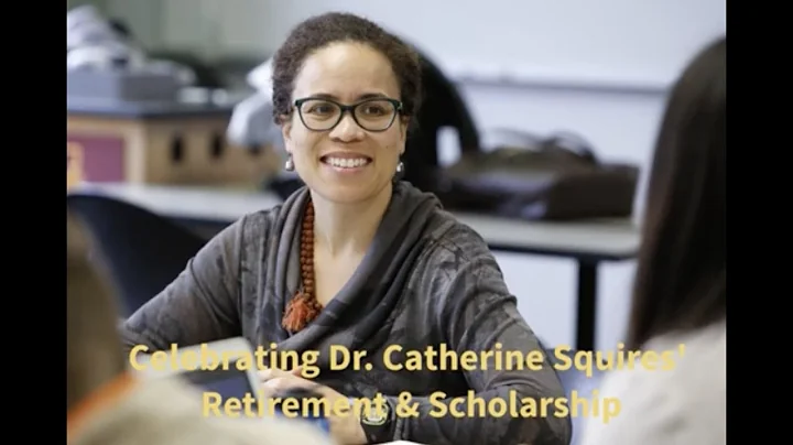 Dr. Catherine Squires Retirement Tribute