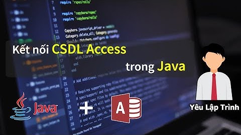 Java 22 | Cách kết nối CSDL Access trong java