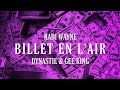 BILLET EN L'AIR HADI WAYNE X DYNASTIE X GEEKING lyrics