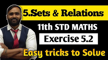 11th MATHS 2 | 5 SETS AND RELATION | Exercise 5.2 | PRADEEP GIRI SIR