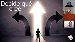 Decide que creer - Domingo de Capacitación y Liderazgo 4 de Octubre de 2020