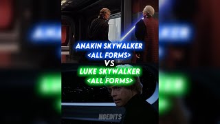 Anakin Skywalker (All Forms) vs Luke Skywalker (All Forms) | #edit #starwars