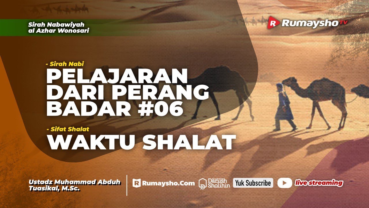 ⁣Pelajaran dari Perang Badar #06 dan Waktu Shalat - Ustadz Muhammad Abduh Tuasikal