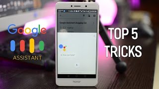 Top 5 Google Assistant Tricks of 2017 You Should Know