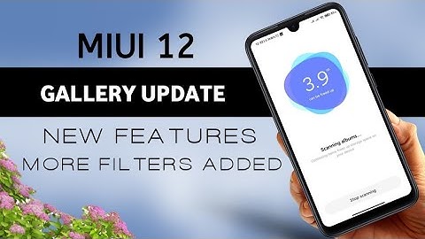 MIUI 12 SYSTEM APP UPDATE | MIUI 12 GALLERY UPDATE & FEATURES | MIUI APP UPDATE FOR MIUI 11