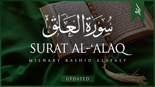 Surat Al-Alaq (The Clot) | Mishary Rashid Alafasy | مشاري بن راشد العفاسي | سورة العلق