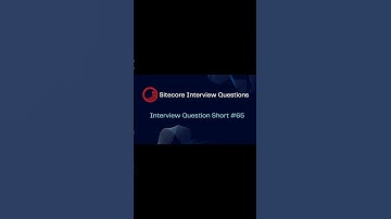 Sitecore Shorts - Interview Question Short #65 #shorts #cms #sitecore