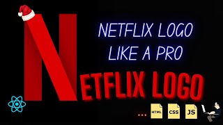 Netflix Logo and Animation like a Pro In HTML, CSS & JS | Netflix Design Intro