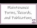 General: Maintenance Forms, Records, and Publications