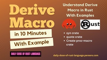 10 Minutes - Understand Derive Procedural Macro in Rust Language