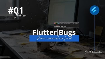 #fix 01 : #flutter command not found