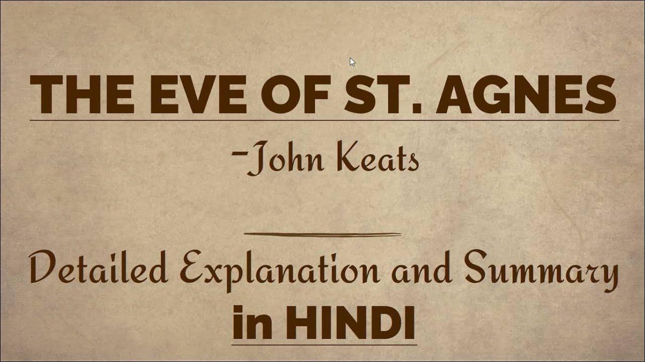 The Eve of St. Agnes in Hindi John Keats Detailed Explanation