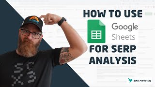 How to Use Google Sheets for SERP Analysis