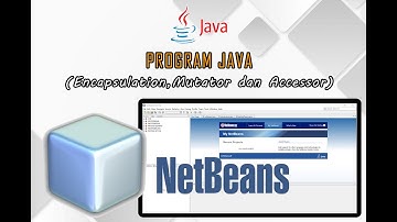 Program Java Encapsulation, Accessor, Mutator