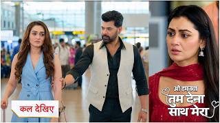 Oh Humnava Tum Dena Saath Mera Today Episode Promo | 9th August 2026 | Episode Update