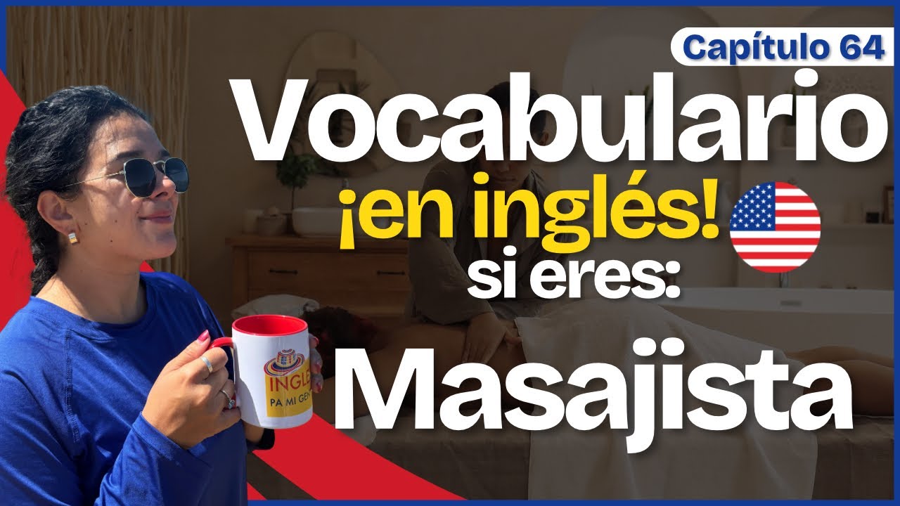 Este es el VOCABULARIO EN INGLÉS más importante si eres MASAJISTA 💆🏻‍♀️🇺🇸| Inglés para tu profesión