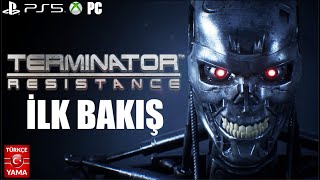 TERMINATOR RESISTANCE TÜRKÇE | İLK BAKIŞ! (PS5, PS4, PC, XBOX)