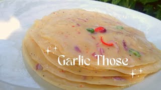 Garlic Those | විනාඩි 5න් තෝසේ| How to make Garlic Those at Home | Easy Those Recipe