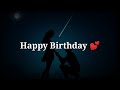 Happy Birthday Dear ❤ Very Romantic Birthday Shayari ❤ Heart Touching Hindi Shayari ❤Female version