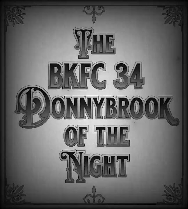 The BKFC 34 DonnybrookoftheNight is Palomino vs Shoaff! Music Busy