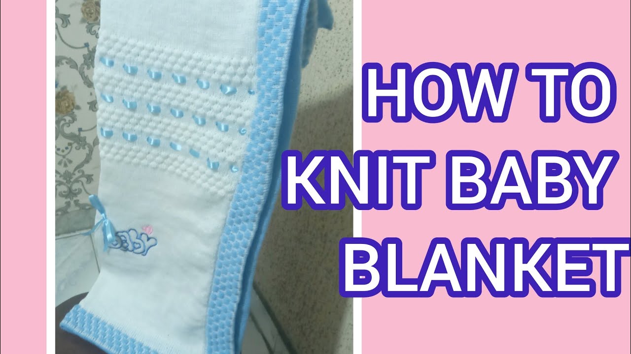 How To Knit Baby Blanket//Ribbon Embellishment//@knitting catalogue  #knitting #knit