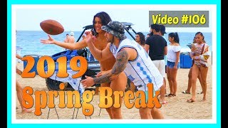 Spring Break 2019 / Fort Lauderdale Beach / Video #106