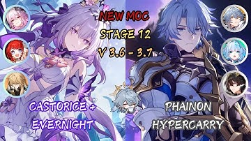 Castorice + Evernight & Phainon Hypercarry | MoC Floor 12 3 Stars | Honkai: Star Rail 3.6 - 3.7