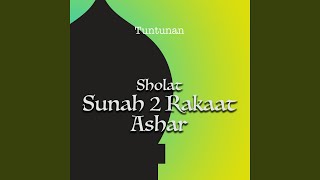 Download Lagu Tuntunan Sholat Sunah 2 Rakaat Ashar