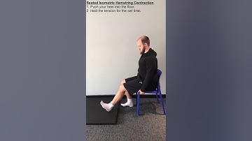 Seated Isometric Hamstring Contraction