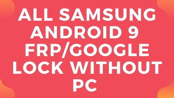 ALL SAMSUNG ANDROID 9 FRP WITHOUT PC NO SMART SWITCH NO SECURE FOLDER LATEST TRICK