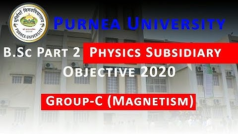 Purnea University Physics Subsidiary Part 2 Group C Objective | B.Sc Part 2