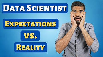 Data Scientist Expectations Vs Reality - What