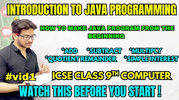 Introduction to Java programming How to do java programming explanation ICSE class 9th computer