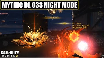*NEW* Codm Mythic DL Q33 Lotus Flame Night Mode All Levels Kill Effect Gameplay