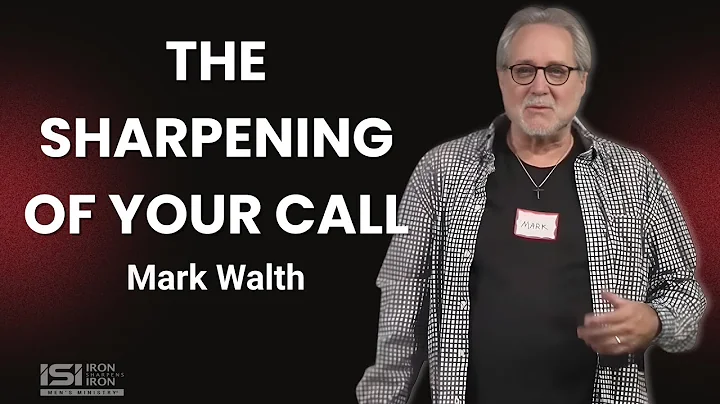 The Sharpening of Your Call - Mark Walth - ISI Men's Ministry - Saturday 12/13/25