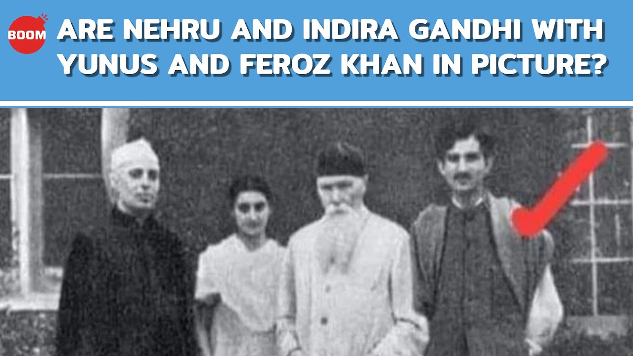 Are Nehru And Indira Gandhi With Yunus And Feroz Khan In Picture Youtube