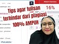 CARA AGAR TULISAN TERHINDAR DARI PLAGIASI. TURNITIN CEK !