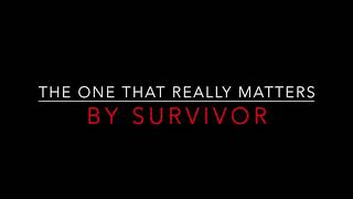 Watch Survivor The One That Really Matters video
