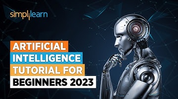 🔥Artificial Intelligence Tutorial | AI Tutorial for Beginners | 2023 | AI | Simplilearn