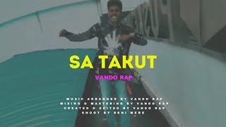 Vando Rap - Sa Takut (Official Music Video)