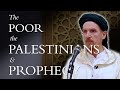 The Poor, the Palestinians & Prophecy – Abdal Hakim Murad: Eid Sermon