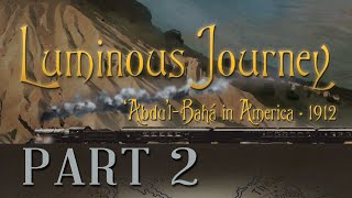 Luminous Journey Full Film - PART 2