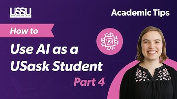 How to use AI as a USask student Part 4