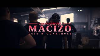 Video thumbnail of "Luis R Conriquez - Chingandole Macizo [Video Oficial]"