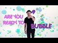 How to dance  bubble it