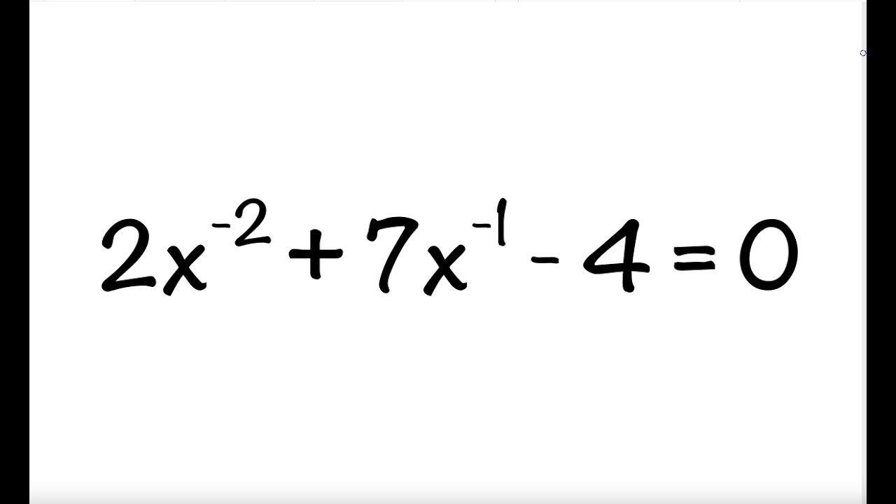 Quadratic Equation With Negative Exponents YouTube Quadratic Equation With Negative Exponents YouTube