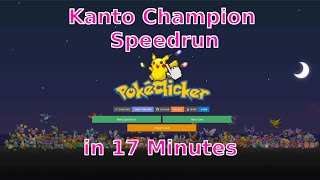 Pokeclicker Kanto Champion (Autoclicker) speedrun - 17:00 [with commentary]