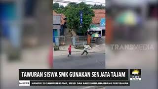 Tawuran SMK Gunakan Senjata Tajam | REDAKSI PAGI (29/08/20)