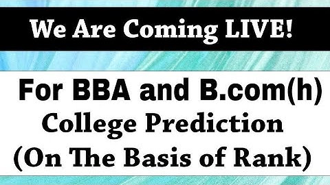 BBA, B.Com - IPU CET - College Prediction & Guidance - List of top 15 Colleges